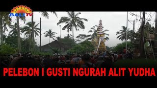 Download lagu PELEBON I GUSTI NGURAH ALIT YUDHA mp3 Download lagu PELEBON I GUSTI NGURAH ALIT YUDHA mp3