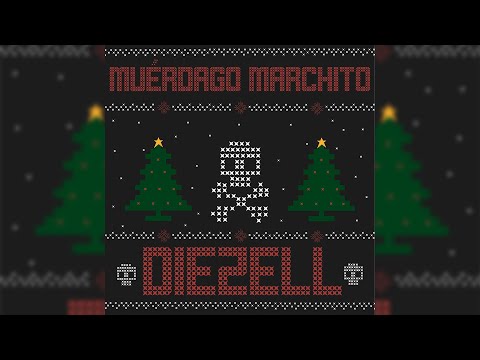 Diezell - Muérdago Marchito (Video Oficial)