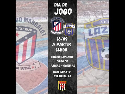 EF Atlético Mangalot X A.D.C. Lazuli - Estadual A2 Sub-18 2023 - 1º Tempo 16/09/2023