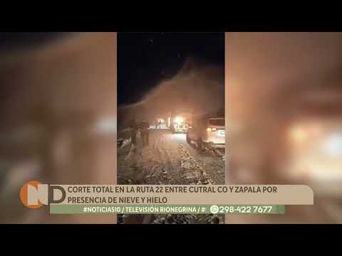 Corte total en la Ruta 22 entre Cutral Co y Zapala por presencia de nieve y hielo