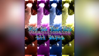 Fly As The Sky - Chamillionaire &amp; Lil Wayne