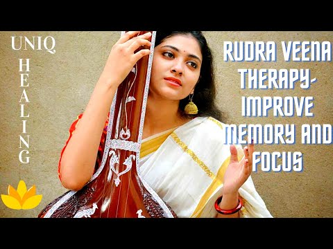 Rudra Veena Therapy | Improve Memory Focus| Relaxing Instrumental Classical Music | | UNIQ Healing