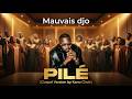 MAUVAIS DJO - Pilé (Gospel Version)