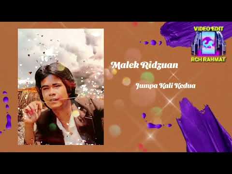 Malek Ridzuan _ Jumpa Kali Kedua