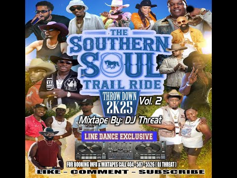THE TRAIL RIDE THROW DOWN VOL 2 MIXTAPE BY DJ THREAT - THE HOTTEST ARTISTS OF SOUTHERN SOUL MUSIC
