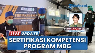 160 Juru Masak MBG Jalani Sertifikasi Kompetensi imbas Kasus Keracunan, SDM Dapur Didorong Disiplin