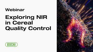 Exploring NIR in Cereal Quality Control
