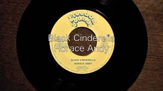 Black Cinderella / Horace Andy