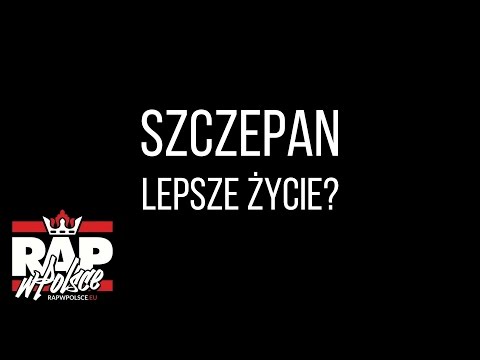Szczepan - Lepsze Życie? (prod. Uniq)