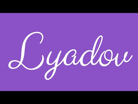 Learn how to Write the Name Lyadov Signature Style in Cursive Writing