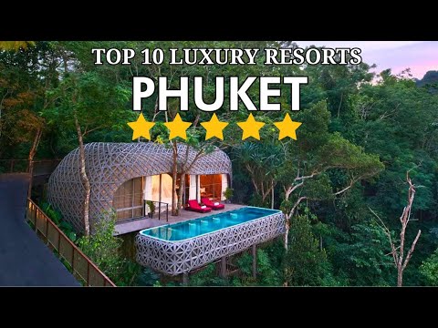 Top 10 Ultra-Luxury Resorts in Phuket