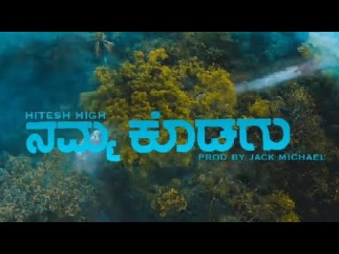 Namma kodagu - Hitesh High | Music Video | Prod by - Jack Michal | Chirayu studios