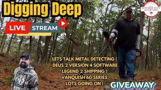Metal Detecting Livestream -Digging Deep- Let's Talk Metal Detecting