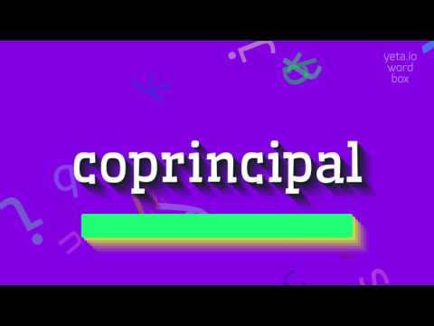 How to say "coprincipal"! (High Quality Voices)