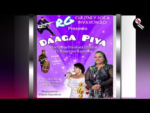 Hemlata Dindial ft Rawytee Ramroop - Daaga Piya [ 2k23 Chutney Soca Invasion 2.0 ]