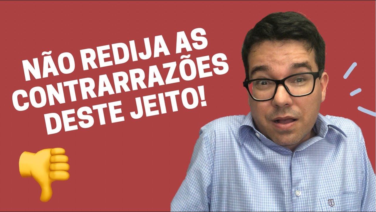 Não redija as CONTRARRAZÕES deste jeito!