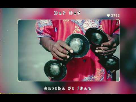 Gustha Ft. Ifian -Da9 Da9 (Officiel Audio)