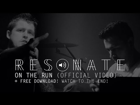 RESONATE // "ON THE RUN" (Official Video)