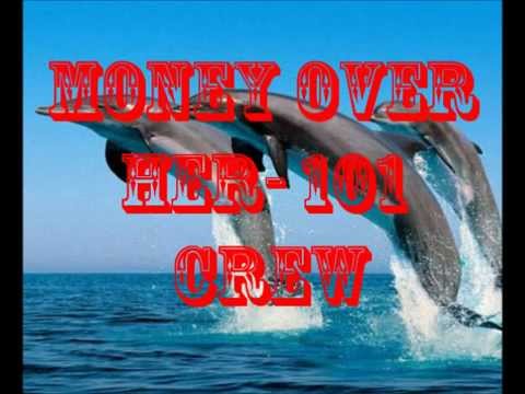 money over her -101 crew (2015 PNG Music)