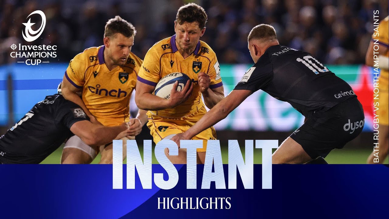 Instant Highlights - Bath Rugby v Northampton Saints | Investec Champions Cup 2025/26
