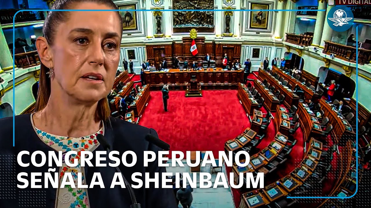 Claudia Sheinbaum, persona non grata: Congreso de Perú analiza medida