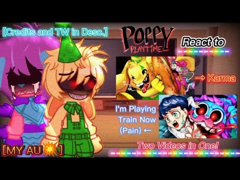 Poppy Playtime React to I'm Playing Train Now (Pain) & Karma | Bonzo Bunny & PJ's Backstory | MY AU