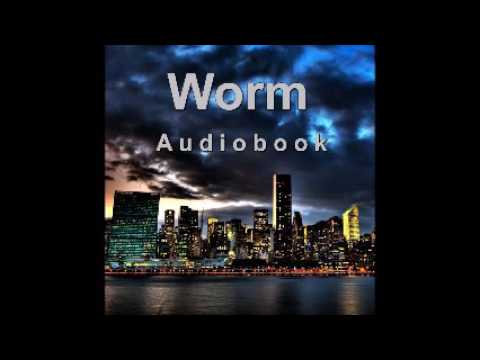 Worm (Audiobook) - Complete Arc 11