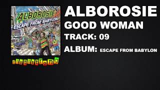 Alborosie - Good Woman | RastaStrong