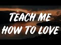 Shawn Mendes Teach Me How To Love Lyrics