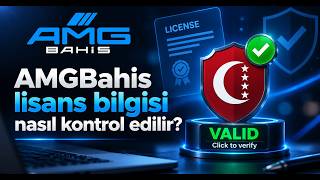 AMGBahis lisans bilgisi nasıl kontrol edilir?