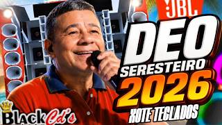 FORROZÃO DEO SERESTEIRO 2026 - SELEÇÃO FORRO DE INTERIOR 2026 MEDIOS GRAVE PRA PAREDÃO BLACK CDS