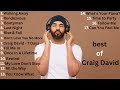 Craig David Playlist Best Songs Of All Time