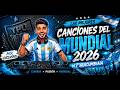 Las Mejores Canciones Del Mundial 2026 De PuraCumbiaiA
