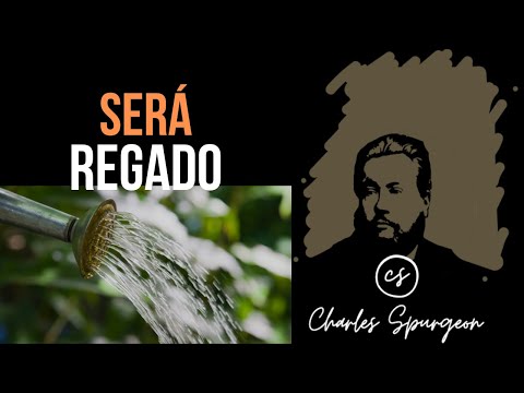 Será regado (Proverbios 11:25) Devocional de hoy Charles Spurgeon
