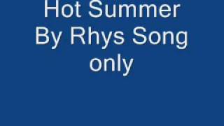 Rhys Hot Summer