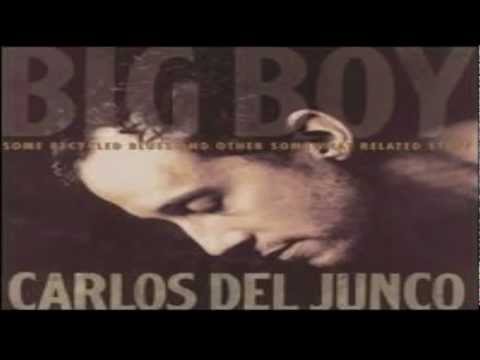 Carlos Del Junco - Heaven Where's You'll Dwell
