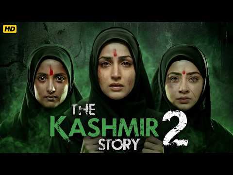 THE KASHMIR STORY 2 Full Movie | Yami Gautam | New Hindi Blockbuster Movies 2026