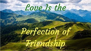 Love Is the Perfection of Friendship - Best Relaxing Music - Healing Music - Secrets of Love