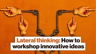 Lateral thinking: How to workshop innovative ideas | Dan Seewald