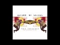 Guided By Voices - Off The Floor