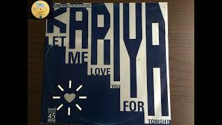 Kariya -   Let Me Love You For Tonight - The 'Pumped Up' Mix