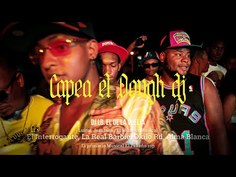 CAPEA EL DOUGH 2023 - Primario Musical, 0 kilo Rd, Jsantana, Real Baby Varios Artista