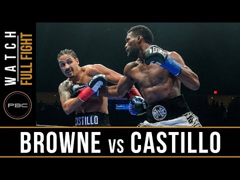 Browne vs Castillo Full Fight: August 4, 2018 - PBC on FS2