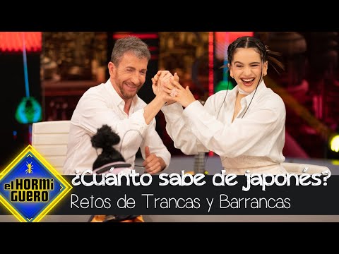 ¿Cuánto sabe Rosalía de japonés? Trancas y Barrancas le ponen a prueba - El Hormiguero