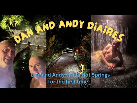 Dan and Andy Visit Hot Springs for the first time | Costa Rica