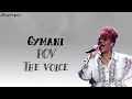 Gymani - POV (Lyrics) - The Voice Blind Auditions 2021