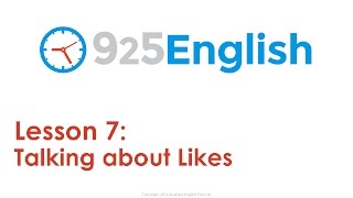 Learn English with 925 English Lesson 7 - Likes & Preferences in English | ESL English Conversation
