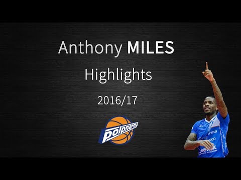 Anthony Miles Highlights 2016/2017