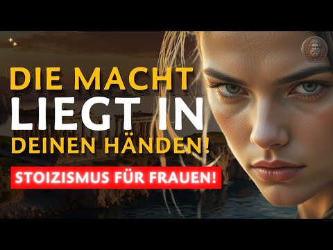 🙋 STOIC WOMAN: Be UNWIND and TAKE CONTROL OF YOUR DESTINY – Stoicism