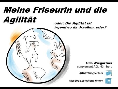 Meine Friseurin und die Agilität - Vortrag von Udo Wiegärtner auf dem .NET Day Franken 2014